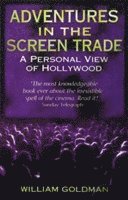 Adventures in the Screen Trade (h�ftad)