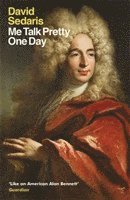 Me Talk Pretty One Day (h�ftad)