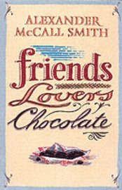 Friends, Lovers, Chocolate (h�ftad)