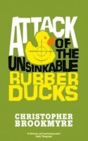 Attack of the Unsinkable Rubber Ducks (h�ftad)