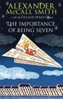 The Importance of Being Seven (h�ftad)