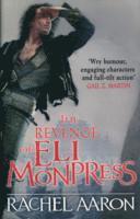 The Revenge of Eli Monpress (h�ftad)