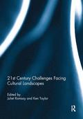 21st Century Challenges Facing Cultural Landscapes