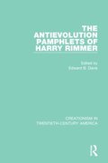 The Antievolution Pamphlets of Harry Rimmer