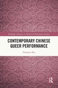 Contemporary Chinese Queer Performance