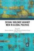 Sexual Violence Against Men in Global Politics