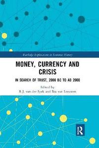 Money, Currency and Crisis