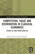 Competition, Value and Distribution in Classical Economics