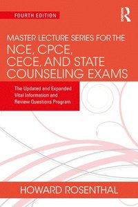 Master Lecture Series for the NCE, CPCE, CECE, and State Counseling Exams