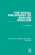 The Social Philosophy of English Idealism