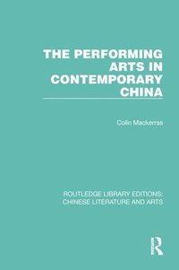 The Performing Arts in Contemporary China