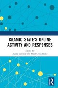 Islamic States Online Activity and Responses
