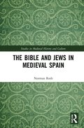 The Bible and Jews in Medieval Spain