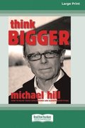 Think Bigger (16pt Large Print Edition)