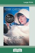 Raisins and Almonds: A Phryne Fisher Mystery (16pt Large Print Edition)