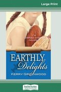Earthly Delights: A Corinna Chapman Mystery (16pt Large Print Edition)