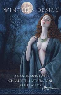 Winter's Desire: Erotic Tales of Carnal Desire (pocket)