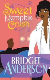 Sweet Memphis Crush (h�ftad)