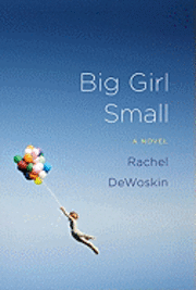 Big Girl Small (h�ftad)
