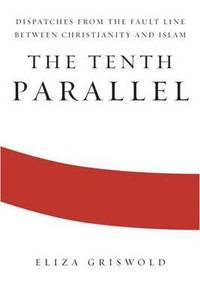 The Tenth Parallel (inbunden)