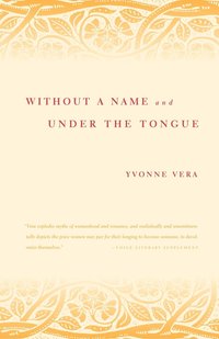 Without A Name And Under The Tongue (inbunden)