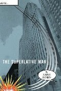 The Superlative Man