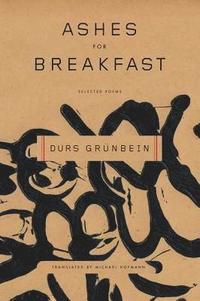 Ashes for Breakfast: Selected Poems (inbunden)
