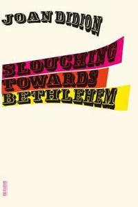 Slouching Towards Bethlehem (ljudbok)
