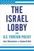 The Israel Lobby and U.S. Foreign Policy
