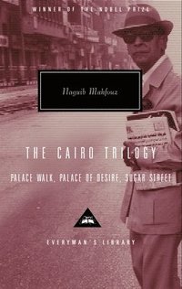 The Cairo Trilogy: Palace Walk, Palace of Desire, Sugar Street (inbunden)