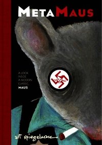 Metamaus: A Look Inside a Modern Classic, Maus [With CDROM] (h�ftad)