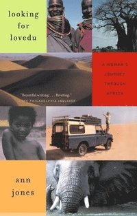 Looking for Lovedu: A Woman's Journey Through Africa (h�ftad)