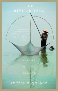 The River's Tale: A Year on the Mekong (h�ftad)