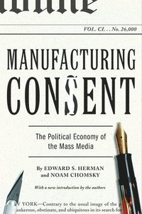 Manufacturing Consent (h�ftad)