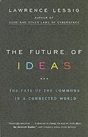 The Future of Ideas (h�ftad)