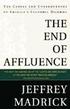 The End of Affluence (inbunden)