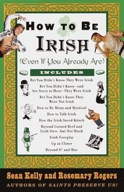 How to Be Irish: Even If You Already Are (h�ftad)