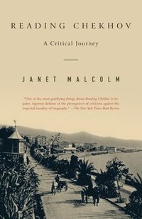 Reading Chekhov: A Critical Journey (h�ftad)