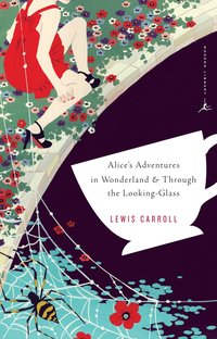 Alice's Adventures in Wonderland: AND Alice Through the Looking Glass (h�ftad)