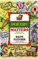 Poetry Matters: Writing a Poem from the Inside Out (h�ftad)