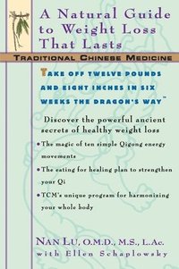 Tcm: A Natural Guide to Weight Loss That Lasts (h�ftad)