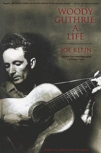 Woody Guthrie: A Life (h�ftad)