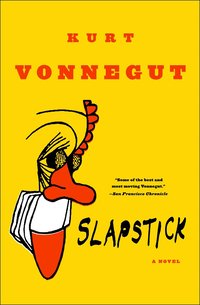 Slapstick or Lonesome No More! (inbunden)