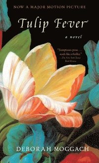 Tulip Fever (h�ftad)