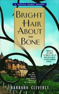 Bright Hair about the Bone (h�ftad)