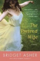 The Pretend Wife (h�ftad)