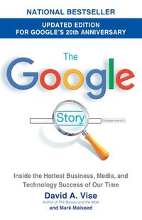 The Google Story: For Google's 10th Birthday (h�ftad)