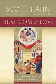 First Comes Love: Finding Your Family in the Church and the Trinity (h�ftad)
