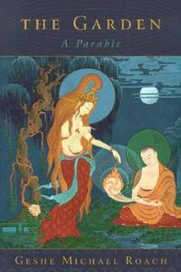 The Garden: A Parable (inbunden)