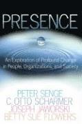 Presence: An Exploration of Profound Change in People, Organizations, and Society (inbunden)